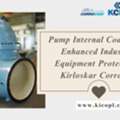 Pump Internal Coating For Enhanced Industrial Equipment Protection - Kirloskar Corrocoat