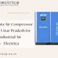 Anest Iwata Air Compressor Dealer In Uttar Pradesh For Reliable Industrial Air Solutions