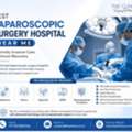 Best Laparoscopic Surgery Hospital Near Me | Minimally Invasive Care