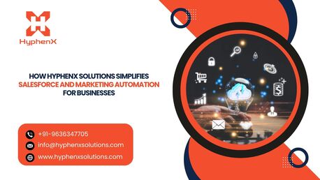 New York, Software Development, How HyphenX Solutions Simplifies Salesforce And Marketing Automation For Businesses