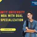 Dual Corporate Specializations From Home: Amity University MBA With Dual Specialization