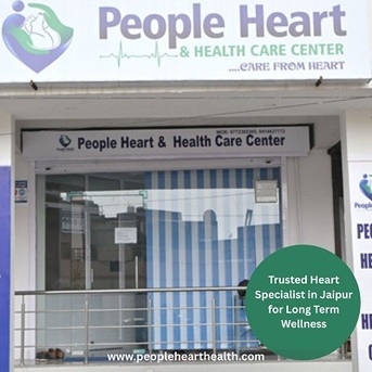 Jaipur, Health, Trusted Heart Specialist In Jaipur For Long Term Wellness