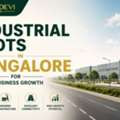 Industrial Plots In Bangalore For Smart Business Growth