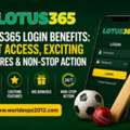 Lotus365 Login Benefits: Fast Access, Exciting Features & Non-Stop Action