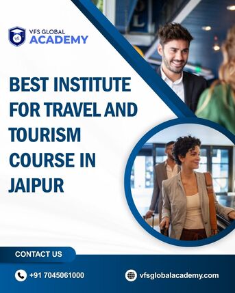 Jaipur, Business, Best Institute For Travel And Tourism Course In Jaipur
