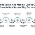 Why Dental And Medical Clinics Outsource Financial And Accounting Services