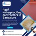 Roof Waterproofing Contractors In Bangalore