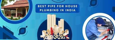 New Delhi, Electrical & Plumbing, INR 999,  Best Pipe For House Plumbing In India