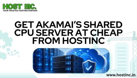 Mumbai, Computer, Get Akamai&rsquo;s Shared CPU Server At Cheap From HostInc