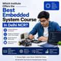 Which Institute Offers The Best Embedded System Course In Delhi NCR?