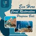 Eco Hero Coral Restoration Program Bali