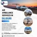 Siliguri Air Ambulance &ndash; Quick Life-Saving Transfers