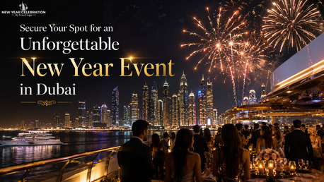 Dubai, Travel, Secure Your Spot For A Memorable New Year Event In Dubai