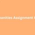How To Choose A Humanities Assignment Writing Service