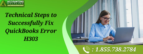 New York, Accounting, Reliable Solutions To Overcome QuickBooks Error H303