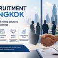 Recruitment Bangkok &ndash; Find Trusted Hiring Solution
