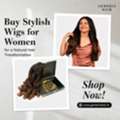 Buy Stylish Wigs For Women For A Natural Hair Transformation
