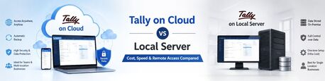 Noida, Computer, Tally On Cloud Vs Local Server: Cost, Speed & Remote Access Compared