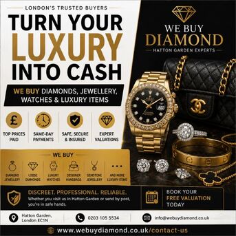 London, Items Wanted, Sell Your Diamonds, Jewellery & Luxury Watches For Cash