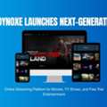 Dynoxe Launches Next-gen Online Streaming Platform