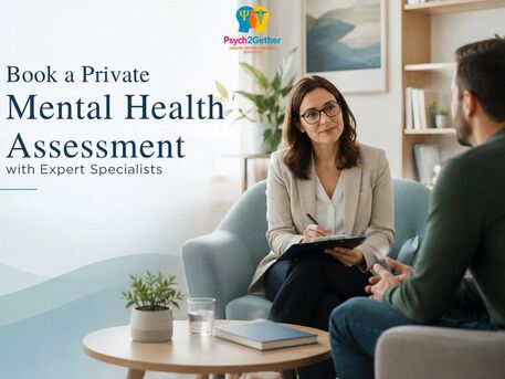 London, Health, Private Mental Health Assessment | Psych2gether