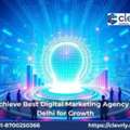 Achieve Best Digital Marketing Agency In Delhi For Growth