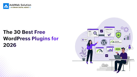 Ahmedabad, Software Development, The 30 Best Free WordPress Plugins For 2026