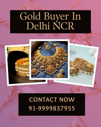 Noida, Items Wanted, Which Gold Buyer In Noida Offer Best Price In Noida?