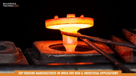 Ahmedabad, Industrial Machinery, Top Forging Manufacturer In India For OEM & Industrial Applications