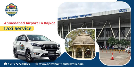 Ahmedabad, Travel, Ahmedabad Airport To Rajkot Taxi &ndash; Shiv Shakti Tour Travels