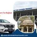 Ahmedabad Airport To Rajkot Taxi &ndash; Shiv Shakti Tour Travels