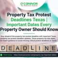 Property Tax Protest Deadlines Texas | Important Dates Every Property Owner Should Know