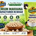 Best Makhana Manufacturer In Bihar Offering Quality And Freshness