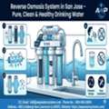 Reverse Osmosis System In San Jose &ndash; Pure, Clean & Healthy Drinking Water