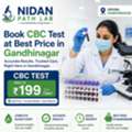 Book CBC Test At Best Price In Gandhinagar At Nidan Path Lab