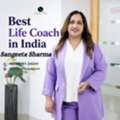 Benefits Of Hiring The Best Life Coach In India - Sangeeta Sharma