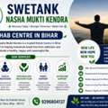 Rehab Centre In Bihar | Swetank Recovery Centre