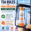 TSA Rules For Spray Sunscreen In Carry-On Bags