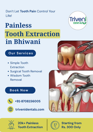 Haryana, Dental, Painless Tooth Extraction Treatment In Bhiwani | Triveni Dental