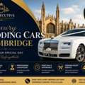 Luxury Wedding Cars Cambridge &ndash; Book Elegant Chauffeur Service Today