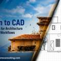 Scan To CAD Services For Architecture And BIM Workflows