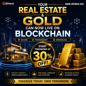 Dubai, Business, Your Real Estate & Gold Can Now Live On Blockchain - Start Tokenizing At 30% OFF!