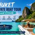 Phuket Private Boat Tour Avoid Crowds