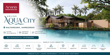 Ahmedabad, Residential Plots, INR 4500000,  403 Sq. Yard,  Arvind Aqua City Ahmedabad &ndash; Live Close To Nature & Comfort