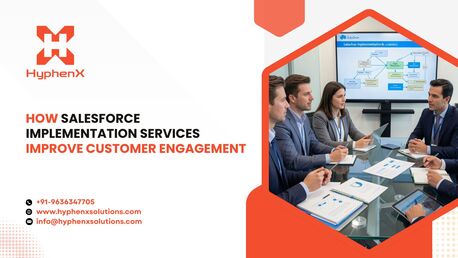 New York, Software Development, How Salesforce Implementation Services Improve Customer Engagement