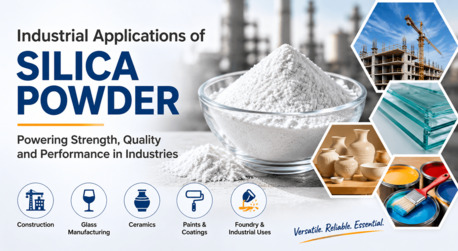 Mumbai, Materials, 5 Industrial Applications Of Silica Powder That Drive Modern Manufacturing