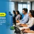 How To Choose The Best Inbound Calling Service For Your Company