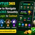 How To Navigate Lotus365 Smoothly From Login To Cashout