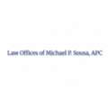 LAW OFFICES OF MICHAEL P. SOUSA, APC