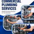 Commercial Plumbing Services For Reliable Business Operations